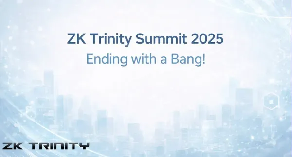 ZK Trinity Summit 2025: Ending with a Bang